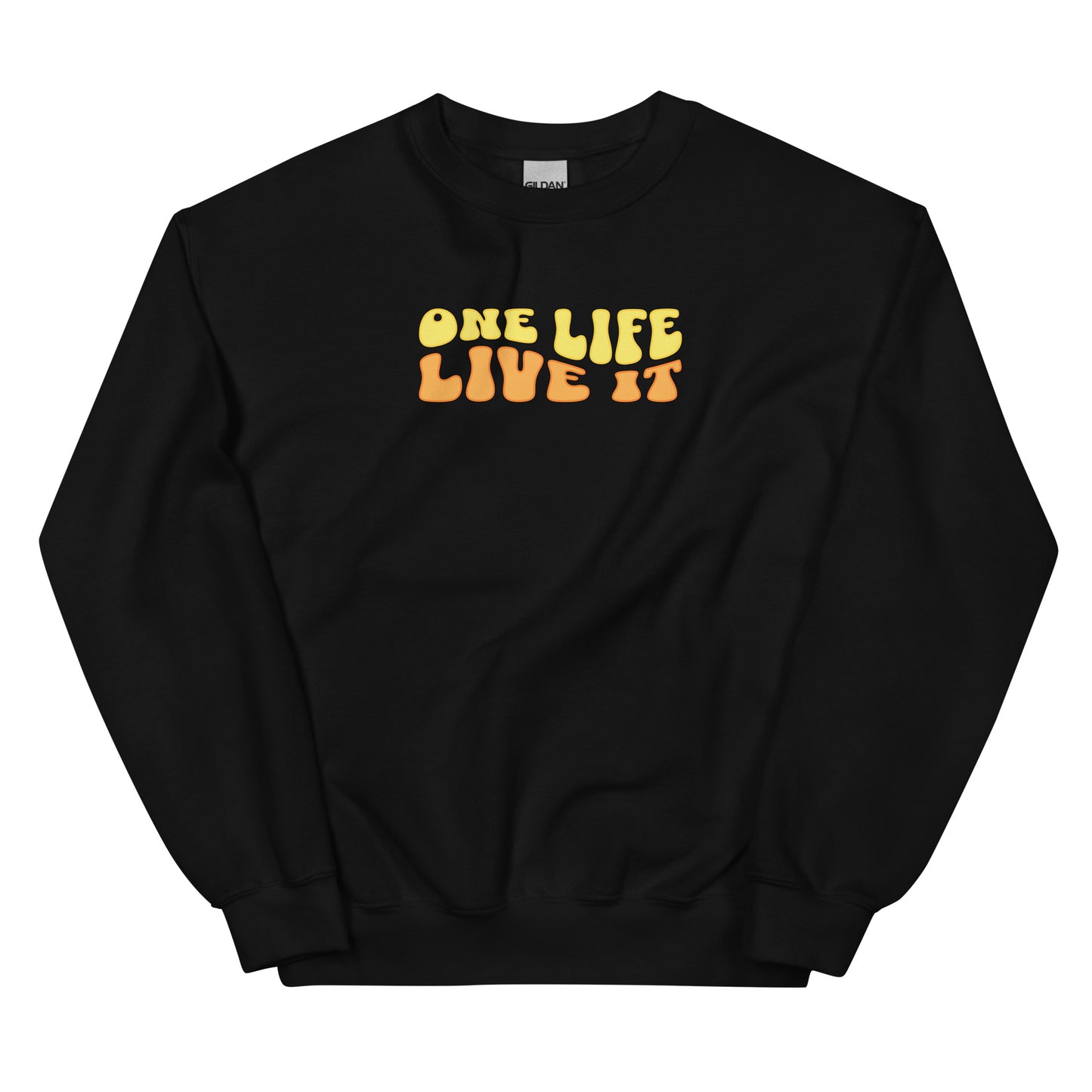 One Life, Live it Crewneck